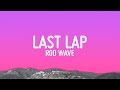 Rod Wave - Last Lap (Lyrics)