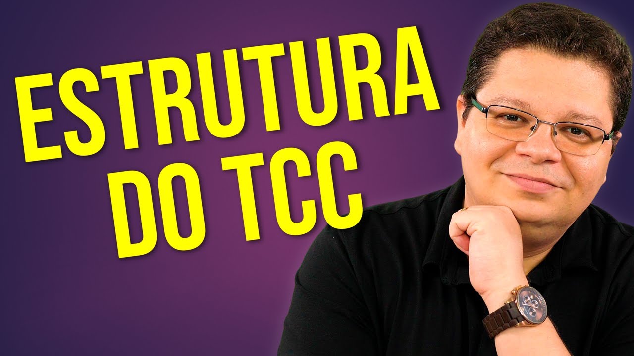 Estrutura do TCC - Como fazer um TCC | André Fontenelle