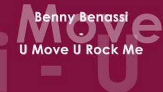 Benny Benassi - U Move U Rock Me