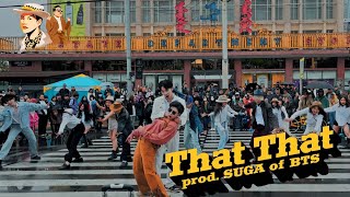 KPOP IN PUBLIC | PSY - ‘THAT THAT prod. &amp; feat. SUGA of BTS) dance cover by CNB