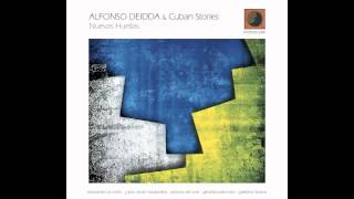 Alfonso Deidda & Cuban Stories - ...Y Tu? (Nuevas Huellas - Dodicilune Records)