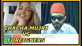 CHACHA MUJRI VS FOREIGNERS LIVE ROASTING THE LAME 