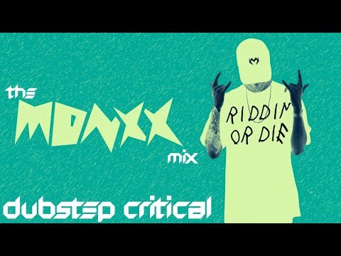THE MONXX MIX 2018 - DUBSTEP CRITICAL'S RETURN