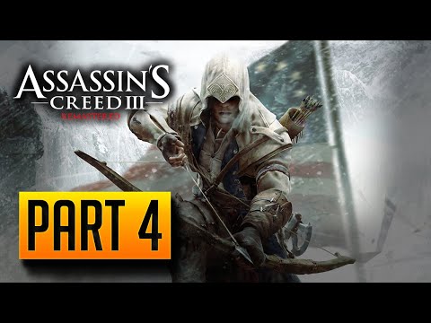 ASSASSIN'S CREED 3 REMASTERED Walkthrough Gameplay Part 4 - EDWARD BRADDOCK (AC3)