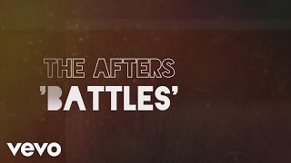 The Afters - Battles (Official Lyric Video)