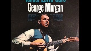 George Morgan - You&#39;re Not Home Yet