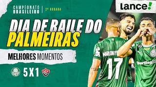 PALMEIRAS 5 X 1 VITÓRIA | MELHORES MOMENTOS | 2ª RODADA | CAMPEONATO BRASILEIRO