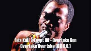 Fela Kuti - O.D.O.O. (Overtake Don Overtake Overtake)