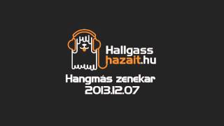 Hallgass Hazait: Hangmás zenekar interjú