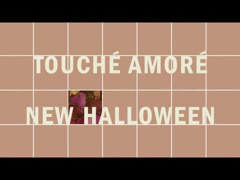 Touché Amoré - "New Halloween" (Full Album Stream)