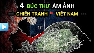 4 bức thư ÁM ẢNH chiến tranh Việt Nam