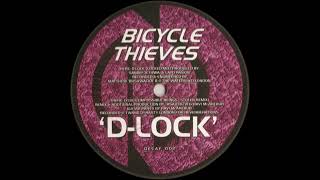 Bicycle Thieves - D-Lock (Locked Mix) [DECAY 002]
