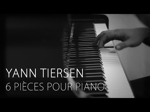 Yann Tiersen - 6 Pièces Pour Piano Vol.2 | Amelie