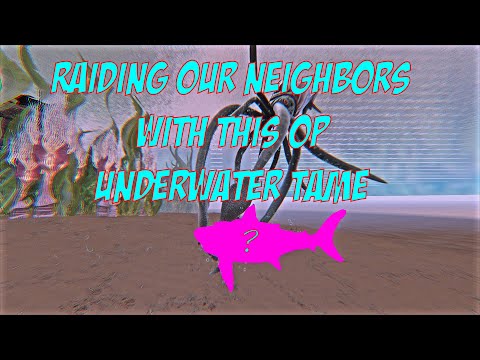 How we Raided our NEIGHBORS ONLINE with this OP Underwater Tame! Lost Island Road to Alpha Episode 7