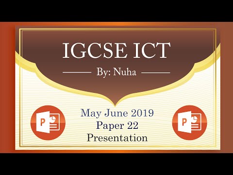 IGCSE ICT May June 2019 Paper 22 Presentation PowerPoint