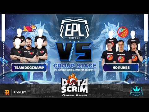 Team DogChamp vs No Runes - EPL World Series: America Season 4 - Group Stage - Game Highlights - BO3