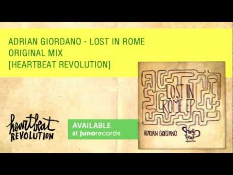 Adrian Giordano - Lost In Rome [Heartbeat Revolution]