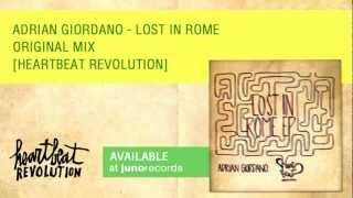 Adrian Giordano - Lost In Rome [Heartbeat Revolution]