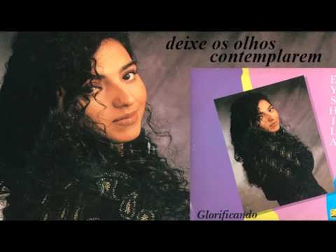 Eyshila - Deixe os Olhos contemplarem - Versão LP (LP Glorificando) 1995