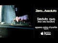 Zero Assoluto - Seduto qua (feat. Erika Savastani ...