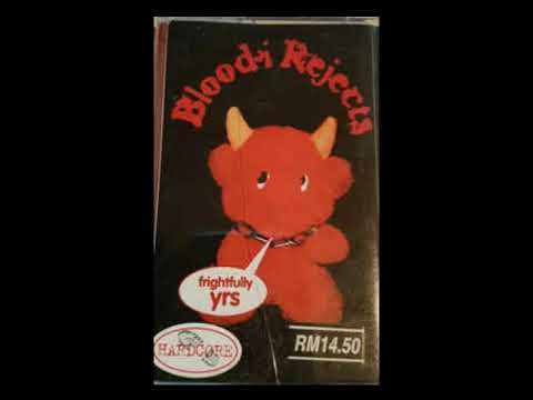 BLOODY REJECTS pre BLOOD I REJECTS (Singapore) - Frightfully YRS Album 1998