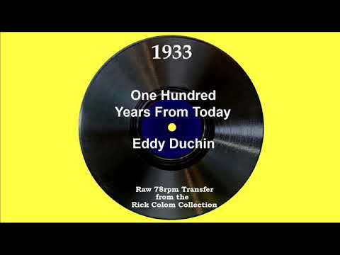 1933 Eddy Duchin - One Hundred Years From Today (Lew Sherwood, vocal)