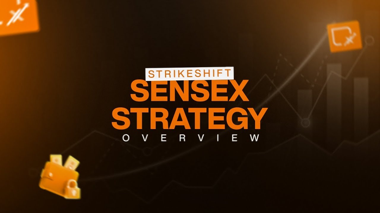 6 StrikeShift Sensex Strategy Overview