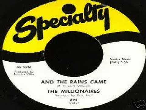 Millionaires - And The Rains Came