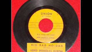 Big Bad Ho-Dad Lord Douglas Byron.wmv