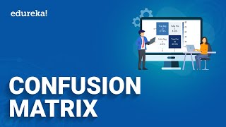 - Metrics in Confusion Matrix - Confusion Matrix in Machine Learning | Binary and Multiclass Classification Examples | Edureka