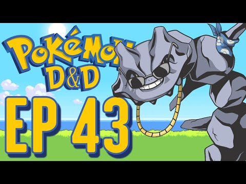 A BATTLE WITH BRIGGS THE STEELIX - Pokemon D&D Ep 43 | ft. Rustage, Razzbowski, Sif, Mai Rubee