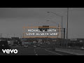 Michael W. Smith - Love Always Wins