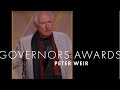 Peter Weir Receives an Honorary Oscar Award | 13th Governors Awards