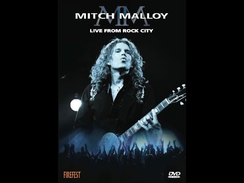 Mitch Malloy  with Tommy Denander Live From Rock City 2008 - Full Firefest DVD