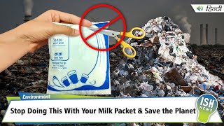 Stop Doing This With Your Milk Packet and Save the Planet