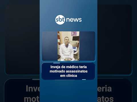 Inveja de médico teria motivado assassinatos em clínica de Itapetininga (SP) | #SBTManha