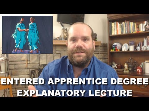 Entered Apprentice Degree Explanatory Lecture