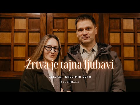 [SVJEDOČANSTVO] Žrtva je tajna ljubavi - Željka i Krešimir Šuto