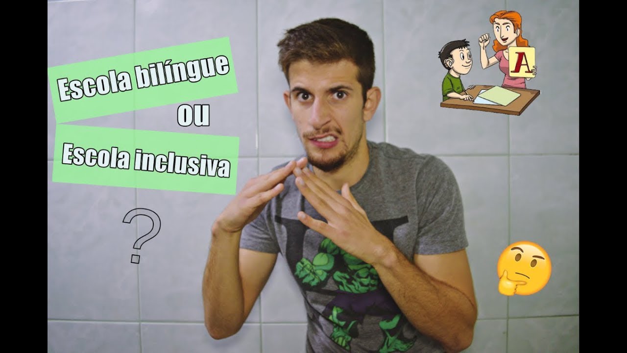 Escola bilíngue ou inclusiva para os surdos?