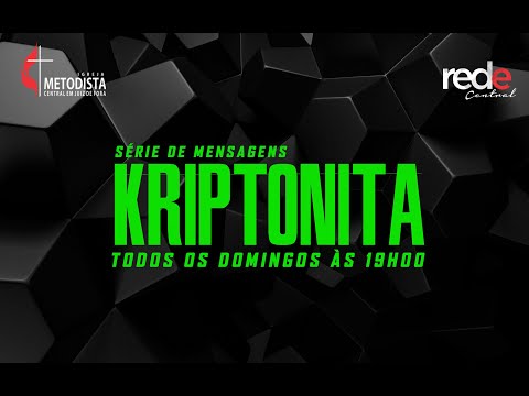 Série de Mensagens Kriptonita
