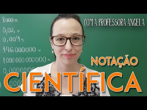 NOTAÇÃO CIENTÍFICA - Como representar um número em Notação Científica - Professora Angela