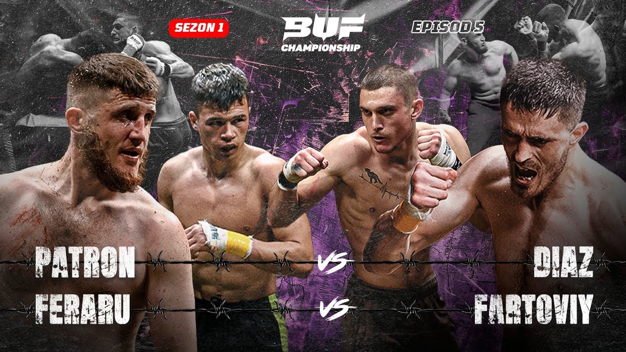 BUF Championship — BUF CHAMPIONSHIP S1E5 | FARTOVIY VS Sergiu Feraru, PATRON VS DIAZ