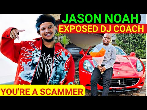 Jason Noah Expose How Dj Coach SCAM People
