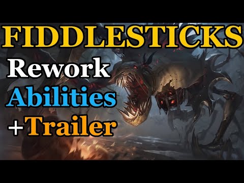 Fiddlesticks Rework - In-Game Abilities and Trailers!