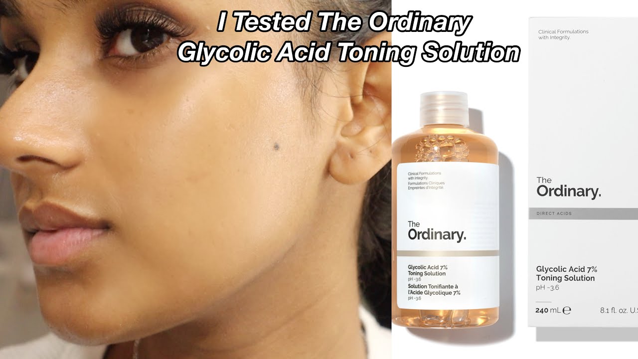 I Tested The Ordinary Glycolic Acid Toner Every Day For A Week & This Happened
