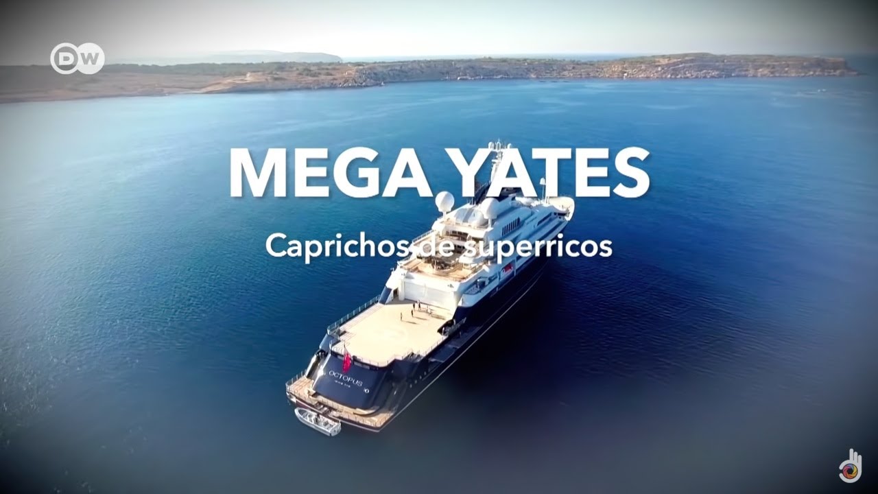 Mega yates – Caprichos de superricos