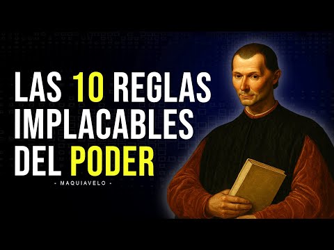 LAS LEYES QUE LOS GRANDES LÍDERES USAN PARA CONTROLAR EL MUNDO - MAQUIAVELO