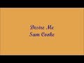 Desire Me (Deseame) - Sam Cooke (Lyrics - Letra)