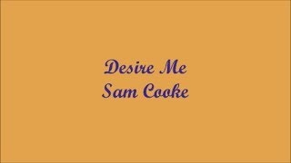 Desire Me (Deseame) - Sam Cooke (Lyrics - Letra)