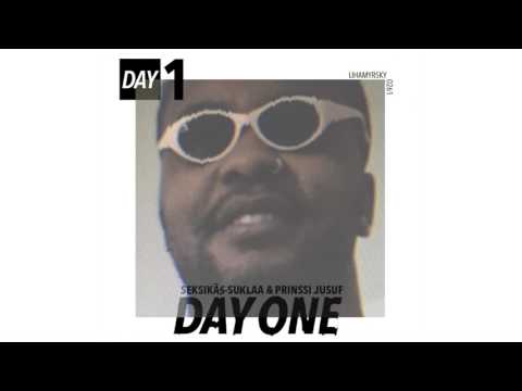 Seksikäs-Suklaa - Day One ft. Prinssi Jusuf (AUDIO)